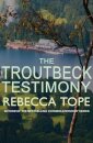 The Troutbeck Testimony