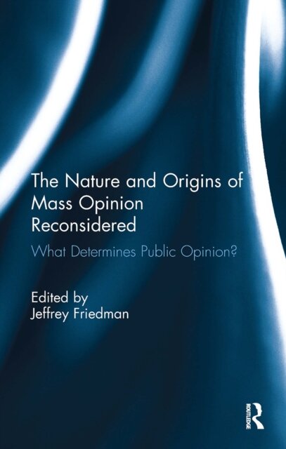 The Nature and Origins of Mass Opinion Reconsidered
