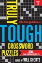 The New York Times Truly Tough Crossword Puzzles, Volume 3