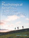 The Psychological Benefits of Exercise and Physical Activity
