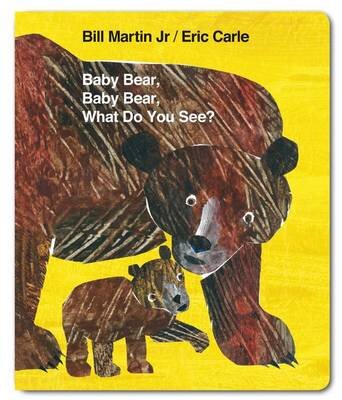 Baby Bear Baby Bear What Do You See?