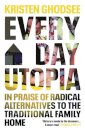 Everyday Utopia