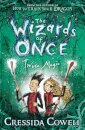 The Wizards Of Once: Twice Magic Book 2