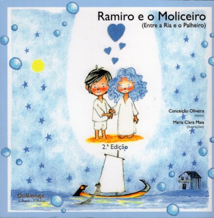Ramiro e o Moliceiro (Entre a Ria e o Palheiro)