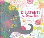 O Elefante Da Dona Bibi