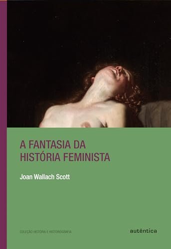 A Fantasia Da História Feminista