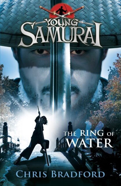The Ring Of Water (Young Samurai Book 5)