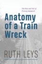 Anatomy of a Train Wreck
