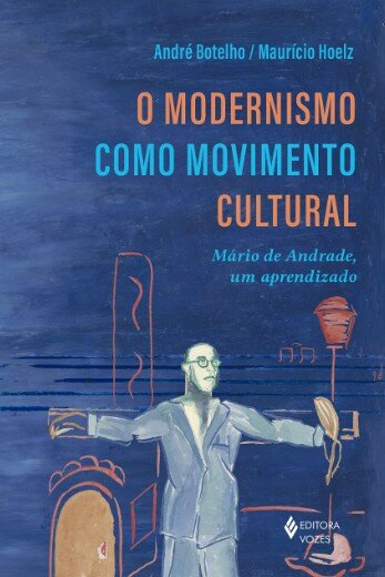 Modernismo como movimento cultural, O: Mário de Andrade, um
