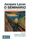 Seminário Livro 12: Problemas Cruciais Para A Psicanálise