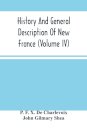 History And General Description Of New France (Volume Iv)