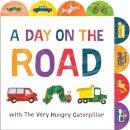 A Day On The Road With The Very Hungry Caterpillar