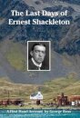 The Last Days of Ernest Shackleton