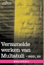 Verzamelde Werken Van Multatuli (in 10 Delen) - Deel III - Ideen - Eerste Bundel