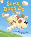 Some Dogs Do
