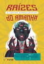 Raízes Do Amanhã: 8 Contos Afrofuturistas