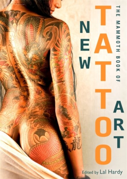 The Mammoth Book Of The New Tattoo Art