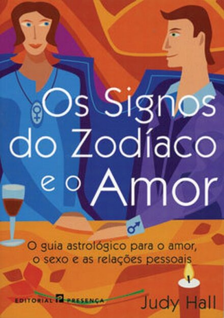 Os Signos Do Zodíaco E O Amor