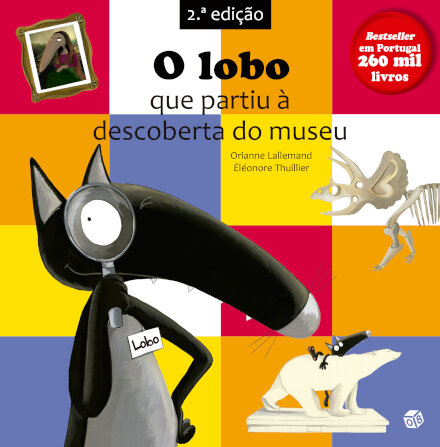 O Lobo Que Partiu À Descoberta Do Museu: Livro De Histórias