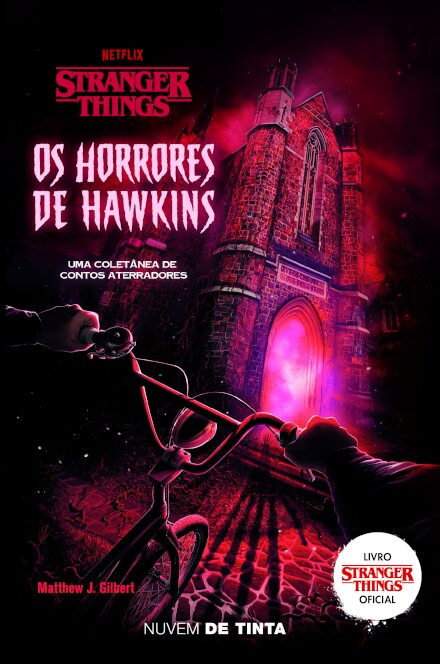 Stranger Things: Os horrores de Hawkins