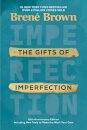 The Gifts of Imperfection: 10th Anniversary Edition