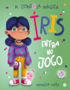 A Consola Mágica - Íris Entra No Jogo