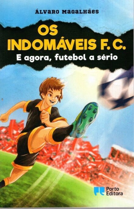 Os Indomáveis F. C. - E agora, futebol a sério