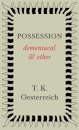 Possession - Demoniacal And Other