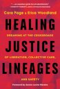 Healing Justice Lineages