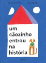 Um Cãozinho Entrou na História