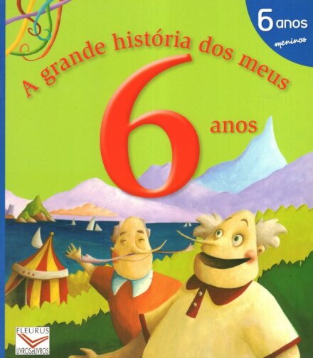 Grande Hist Dos Meus 6 Anos:Menino