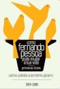 Como Fernando Pessoa Pode Mudar a Sua Vida