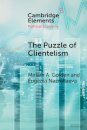The Puzzle of Clientelism