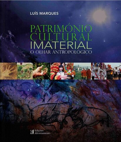 Património Cultural Imaterial - O Olhar Antropológico