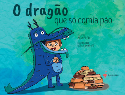 O Dragão Que Só Comia Pão