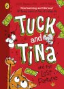 Tuck And Tina And The Lost Fortune