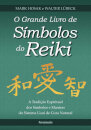 O Grande Livro De Símbolos Do Reiki