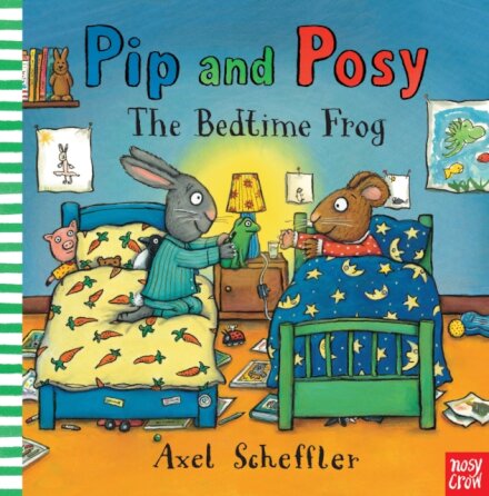 Pip and Posy: The Bedtime Frog