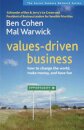 Values-Driven Business: How to Change the World, Make Money, and Have Fun