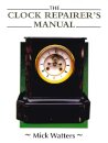 The Clock Repairer's Manual