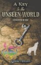 A Key to the Unseen World