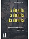 A Direita À Direita Da Direita: A Política Dividida Em Três