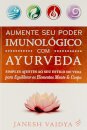 Aumente Seu Poder Imunológico Com Ayurveda