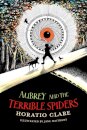 Aubrey and the Terrible Spiders
