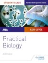 AQA A-level Biology Student Guide: Practical Biology
