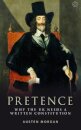 Pretence: Why The UK Needs A Written Constitution