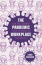 The Pandemic Workplace