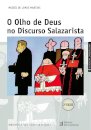 O Olho de Deus no Discurso Salazarista (2ª Edição)