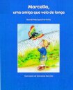 Marcella, Uma Amiga que veio de Longe
