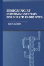 Designing RF Combining Systems for Shared Radio Sites